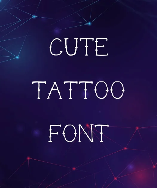 Cute Tattoo Font Free Download