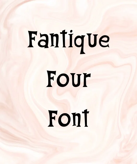 Fantique Four Font Free Download