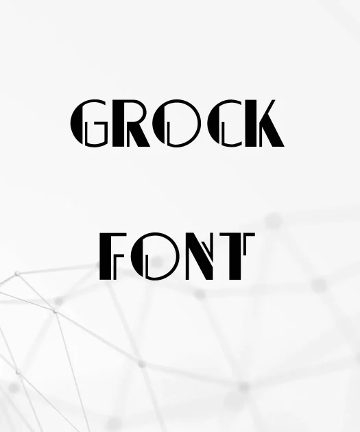 Grock Font Free Download