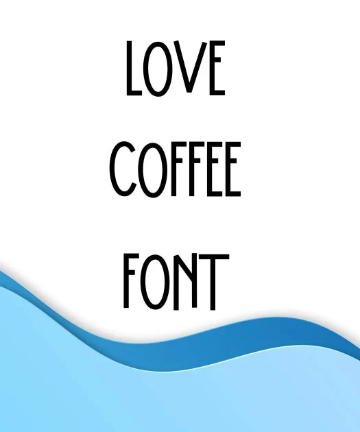 Love Coffee Font Free Download