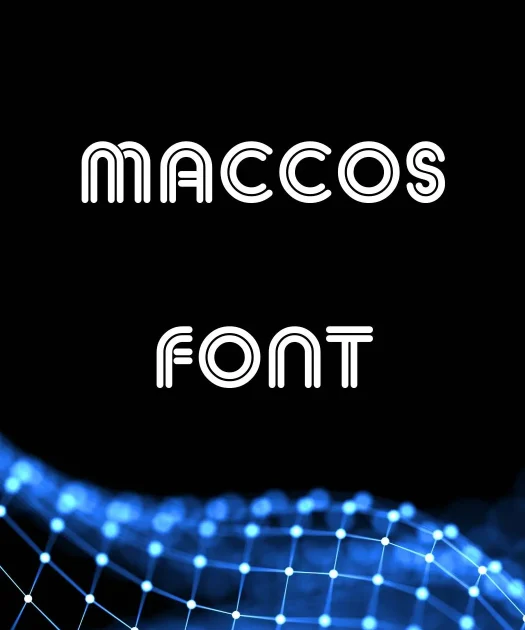 Maccos Font Free Download