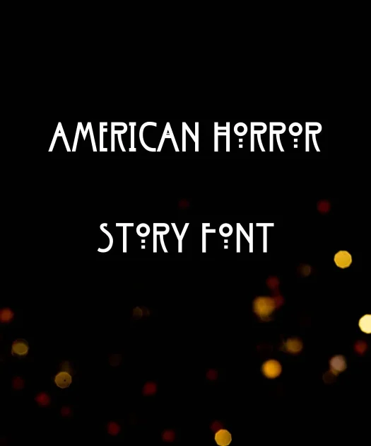 American Horror Story Font Free Download