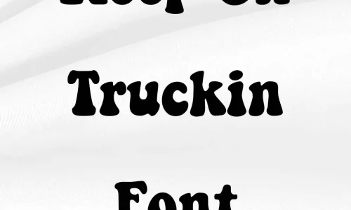 Keep On Truckin Font Free Download