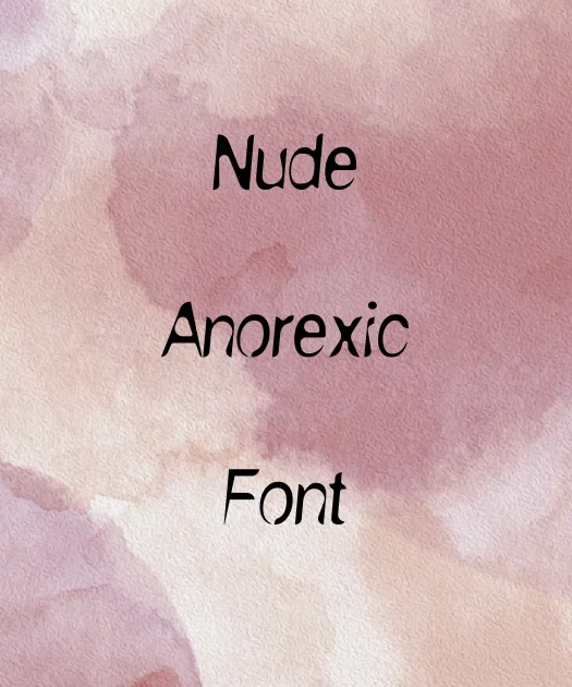 Nude Anorexic Font Free Download