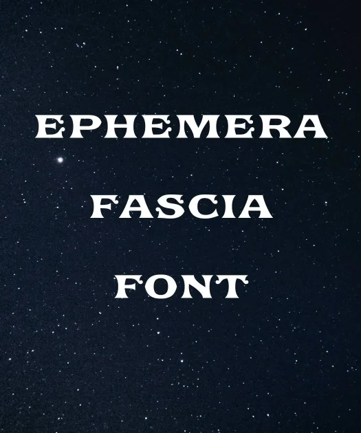 Ephemera Fascia Font Free Download