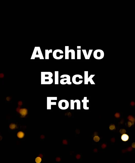 Archivo Black Font Free Download
