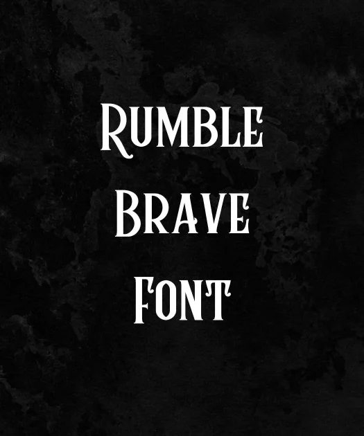 Rumble Brave Font Free Download