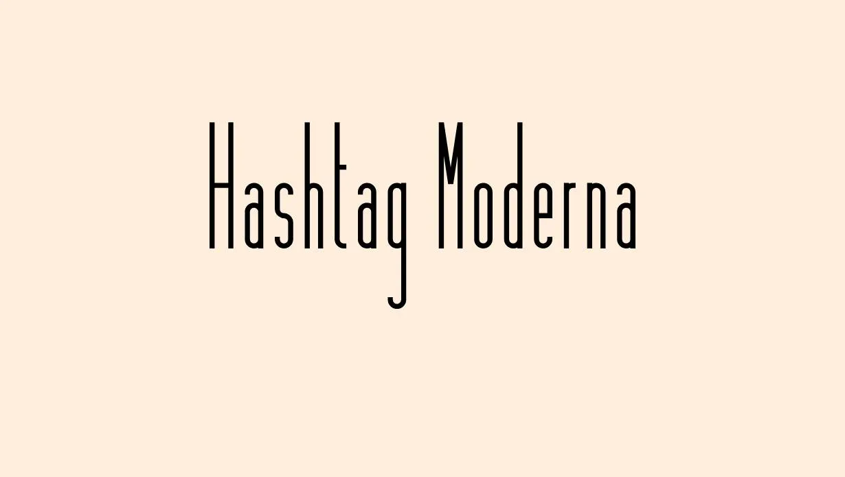Hashtag Moderna Font
