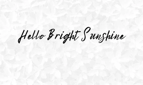 Hello Bright Sunshine Font Free Download