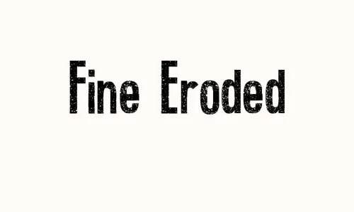 Fine Eroded Font Free Download